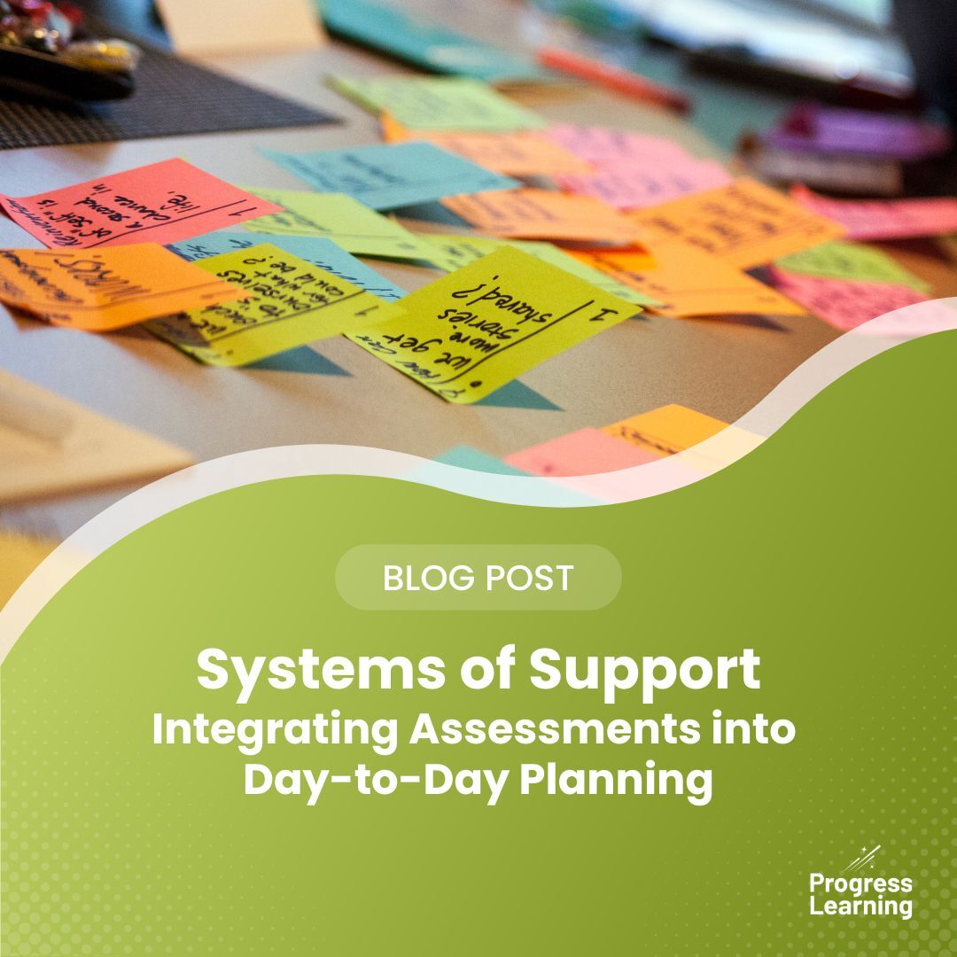 Featured Image for Systems of Support: Integrating Assessments into Day-to-Day Planning