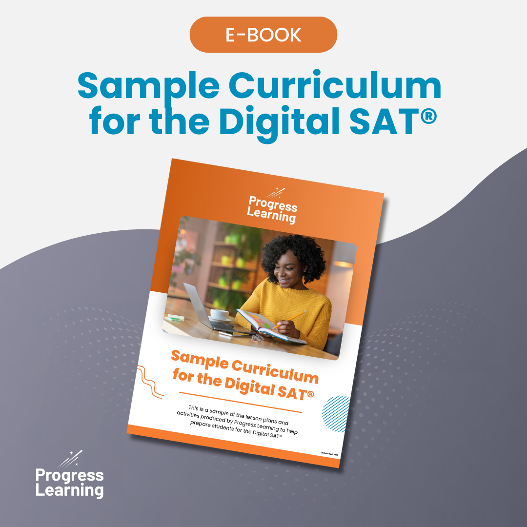 Featured Image for Sample Progress Learning Curriculum for the Digital SAT®