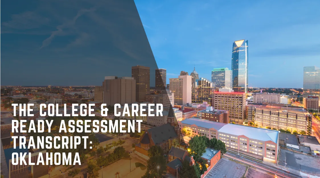 Featured Image for The Oklahoma College and Career Ready Assessment (CCRA) Transcript