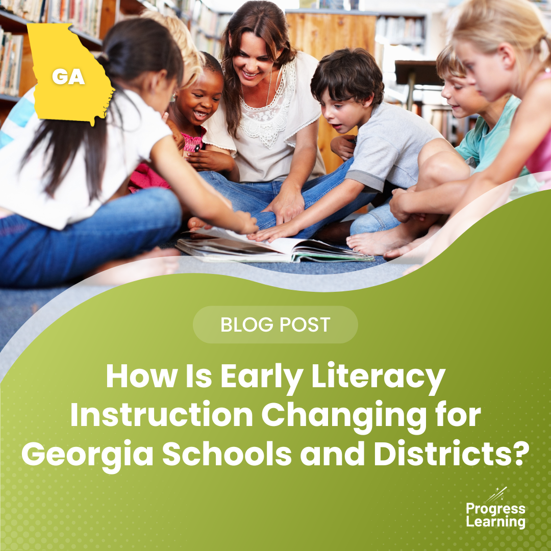 How Is Early Literacy Instruction Changing for Georgia Schools and Districts?