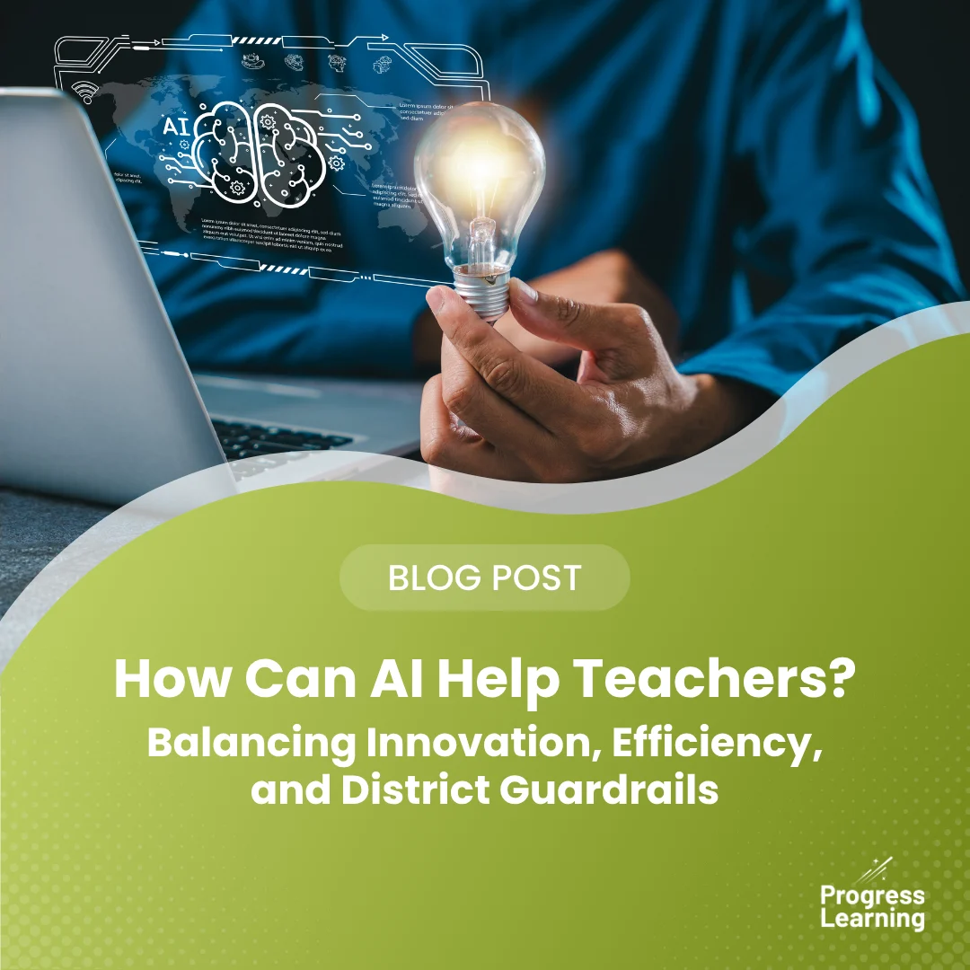 Featured Image for How Can AI Help Teachers? Balancing Innovation, Efficiency, and District Guardrails