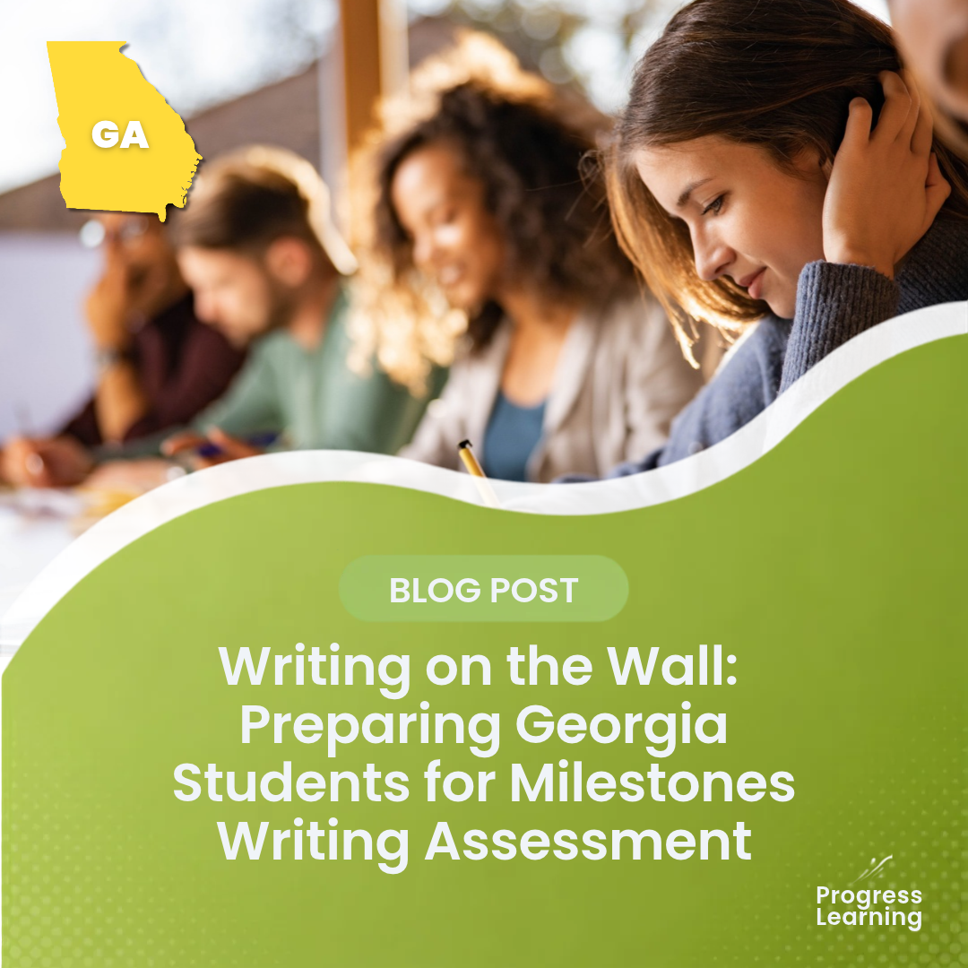 Writing on the Wall:  Preparing Georgia Students for Milestones Writing Assessment